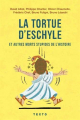 Couverture La tortue d'Eschyle et autres morts stupides de l'Histoire Editions Tallandier (Texto) 2019