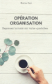 Couverture Opération Organisation Editions Autoédité 2019