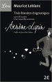 Couverture Arsène Lupin : Trois histoires énigmatiques suivi de Une Nouvelle Aventure Editions Librio 2012