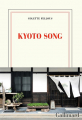 Couverture Kyoto song Editions Gallimard  (Blanche) 2020