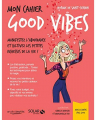 Couverture Mon cahier Good Vibes Editions Solar (Mon cahier) 2019