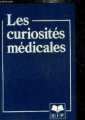 Couverture Les curiosités médicales Editions SIPE 1984