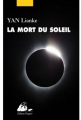 Couverture La mort du soleil Editions Philippe Picquier 2020