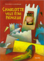 Couverture Charlotte veut être Princesse Editions L'École des loisirs (Pastel) 1999