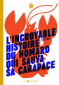 Couverture L’incroyable histoire du homard qui sauva sa carapace Editions La Joie de Lire 2020