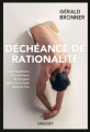 Couverture Déchéance de rationalité Editions Grasset 2019
