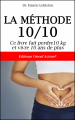 Couverture La méthode 10/10 : ce livre fait perdre 10 kg et vivre 10 ans de plus Editions Orients 2016