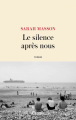 Couverture Le silence après nous  Editions JC Lattès (Littérature française) 2020
