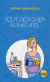 Couverture Tout détacher au naturel Editions France Loisirs (Poche) 2020