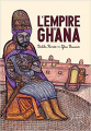 Couverture La Fabuleuse Histoire de l'empire du Ghana Editions Seuil 2010