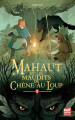 Couverture Mahaut, tome 1 : Mahaut et les maudits de Chêne-au-loup Editions Gulf Stream 2020