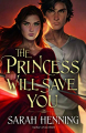 Couverture Kingdoms of Sand and Sky, book 1: The Princess Will Save You Editions Tor Teen 2020