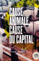 Couverture Cause animale, cause du capital Editions Le Bord de l'Eau 2019