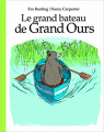 Couverture Le grand bateau de Grand Ours Editions L'École des loisirs (Lutin poche) 2016
