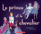 Couverture Le prince et le chevalier Editions Scholastic 2019
