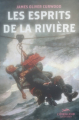Couverture Les Esprits de la Rivière Editions de L'Éveilleur 2020