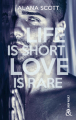 Couverture Life is short love is rare Editions Harlequin (&H - New adult) 2020