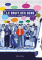 Couverture Le bruit des gens, tome 1 Editions Lapin 2020