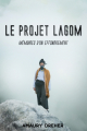 Couverture Le Projet Lagom : Mémoires d'un effondrement Editions Autoédité 2020