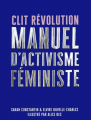 Couverture Clit Révolution : Manuel d'Activisme Féministe Editions Autoédité 2020
