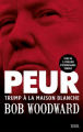 Couverture Peur : Trump à la Maison Blanche Editions Seuil 2018