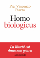 Couverture Homo biologicus : Comment la biologie explique la nature humaine Editions Albin Michel 2019
