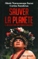 Couverture Sauver la planète : Le message d'un chef Indien d'Amazonie Editions Albin Michel 2015