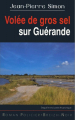 Couverture Volée de gros sel sur Guérande Editions Astoure 2019