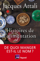 Couverture Histoires de l'alimentation Editions Fayard (Documents) 2019