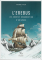 Couverture L'Erebus : Vie, mort et résurrection d'un navire Editions Paulsen 2020