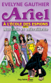 Couverture Ariel à l'école des espions, tome 5 : Martinis et mitraillette Editions Guy Saint-Jean 2019