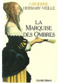 Couverture La marquise des ombres Editions Olivier Orban 1983