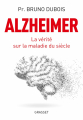 Couverture Alzheimer : La vérité sur la maladie du siècle Editions Grasset 2019