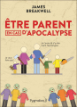 Couverture Être parent en cas d'apocalypse  Editions Pygmalion 2019