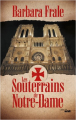 Couverture Les Souterrains de Notre-Dame Editions Le Cherche midi (Thrillers) 2020