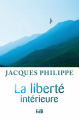 Couverture La liberté intérieure Editions des Béatitudes 2002