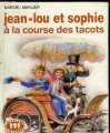 Couverture Jean-Lou et Sophie à la course des tacots Editions Casterman (Farandole) 1984