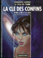 Couverture Le Cycle de Cyann, Hors Série : La Clé des Confins d'Olh à Ilo et au-delà Editions Casterman 1997