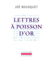 Couverture Lettres à Poisson d'Or Editions Gallimard  (L'imaginaire) 1988