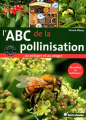Couverture l'ABC de la pollinisation au potager et au verger Editions Terre vivante 2012