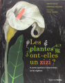 Couverture Les plantes ont-elles un zizi ? Et autres questions fondamentales sur les végétaux Editions Actes Sud (Junior) 2013