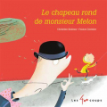 Couverture Le chapeau rond de monsieur Melon Editions Les 400 Coups 2016