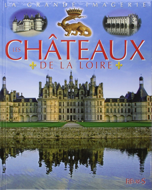 Couverture Les châteaux de la Loire
