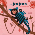 Couverture Les papas animaux Editions Actes Sud (Junior) 2020