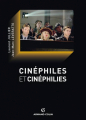Couverture Cinéphiles et cinéphilies : Une histoire de la qualité cinématographique Editions Armand Colin (Cinéma/arts visuels) 2010