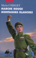 Couverture Marche rouge montagnes blanches Editions Philippe Picquier 2015