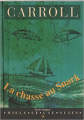 Couverture La chasse au Snark Editions Mille et une nuits (La petite collection) 1996