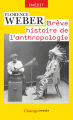 Couverture Brève histoire de l’anthropologie Editions Flammarion (Champs - Essais) 2015