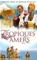 Couverture Tropiques amers Editions de Noyelles 2007