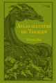 Couverture Atlas illustré de Tolkien Editions Hachette (Heroes) 2020